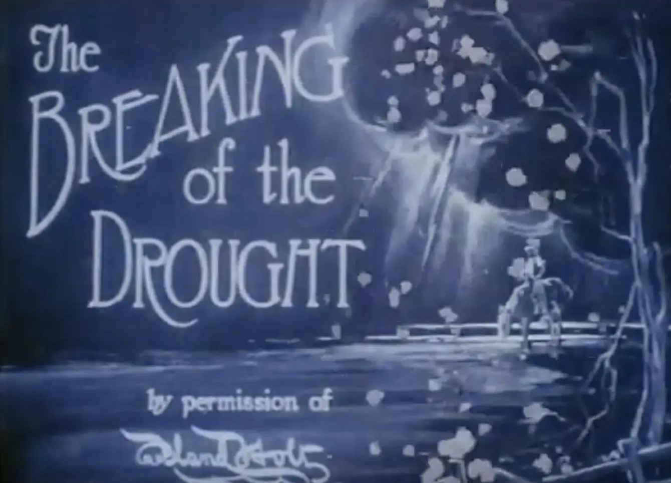 The Breaking of the Drought