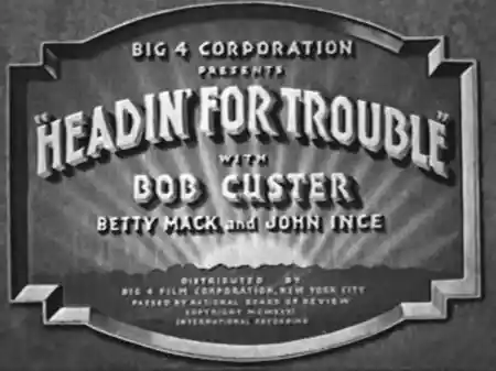 Headin' for Trouble photo