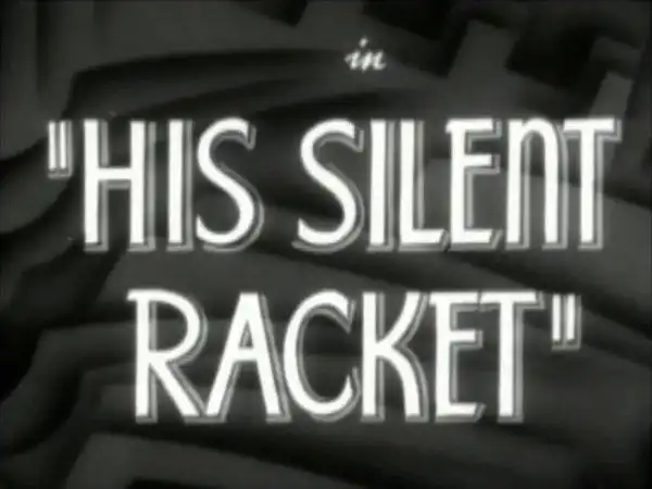 His Silent Racket photo