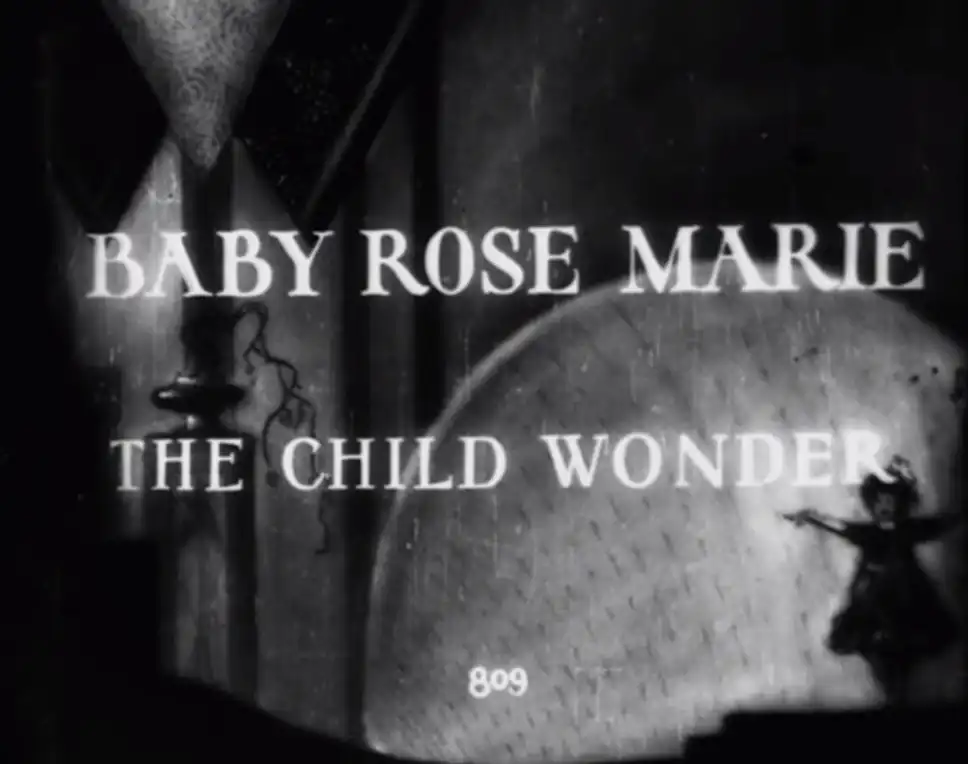 Baby Rose Marie the Child Wonder