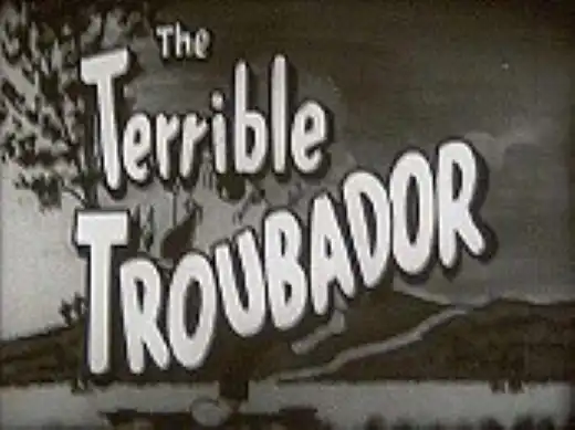The Terrible Troubador