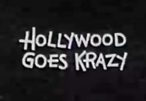 Hollywood Goes Krazy