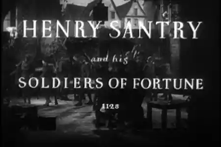 Henry Santry and His Soldiers of Fortune photo