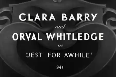Clara Barry and Orval Whitledge in 'Jest for a While'