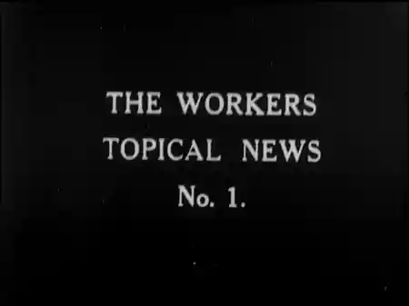 Workers' Topical News No. 1