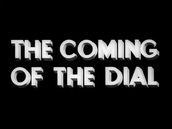 The Coming of the Dial
