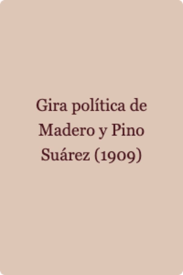 Gira política de Madero y Pino Suárez