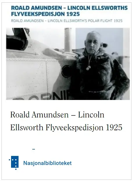 Roald Amundsen - Ellsworths flyveekspedition 1925