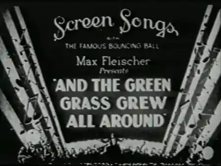 And the Green Grass Grew All Around