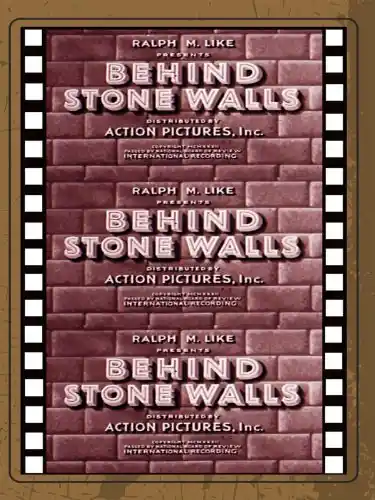 Behind Stone Walls