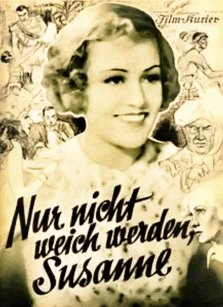 Nur nicht weich werden, Susanne! - Eine Groteske aus vergangener Zeit