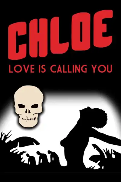 Chloe, Love Is Calling You