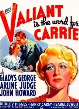 Valiant Is the Word for Carrie