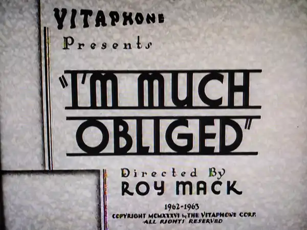 I'm Much Obliged