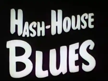 Hash House Blues