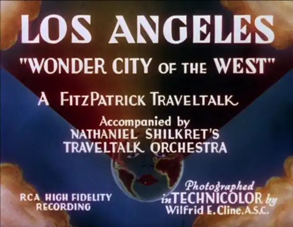 Los Angeles: 'Wonder City of the West'