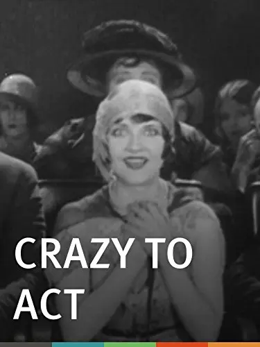 Crazy to Act
