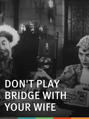 Don't Play Bridge with Your Wife