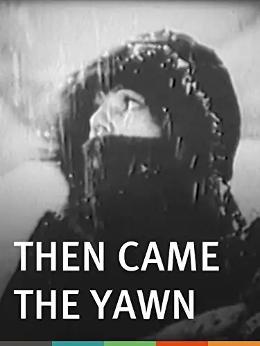 Then Came the Yawn