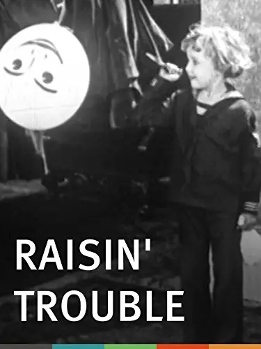 Raisin' Trouble
