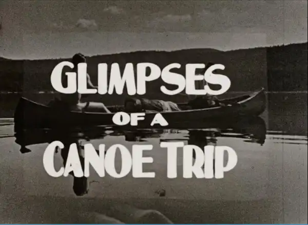 Glimpses of a Canoe Trip