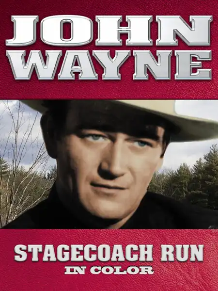 John Wayne: Stagecoach Run (In Color)
